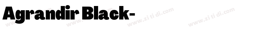 Agrandir Black字体转换